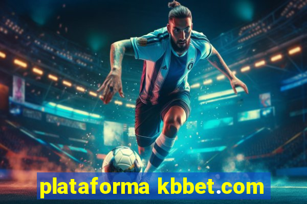 plataforma kbbet.com